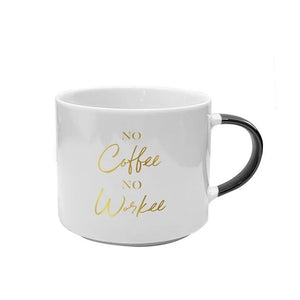 Mug Ceramic No Coffee No Workee-Not Just For The Garden | Metal Art | Décor for Homes, Walls and Gardens | Furniture | Custom Garden Planters and Flower Arrangements | Gifts | Best in KW